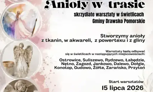 Anioły w trasie – skrzydlate warsztaty w świetlicach gminy Drawsko Pomorskie