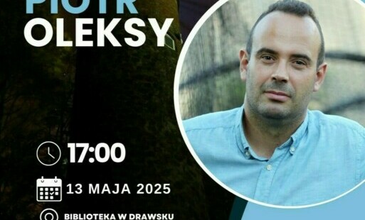 Zdjęcie do 2025-05-13 Spotkanie autorskie z Piotrem Oleksym w Bibliotece w Drawsku Pomorskim!